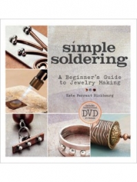 Simple Soldering:  A Beginner's Guide to Jewlery Making