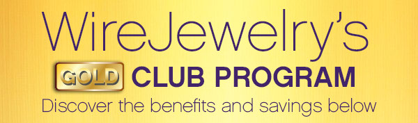 WireJewelry's Gold Club Program Banner